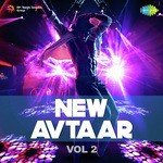 New Avtaar - Vol. 2 - Anwesshaa Dattagupta Song Download